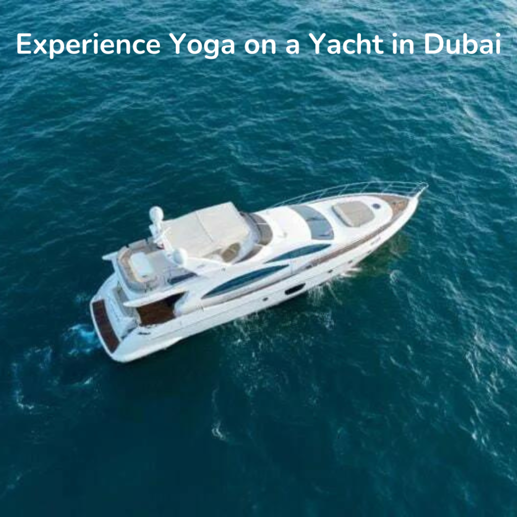 Experience Yoga on a Yacht in Dubai